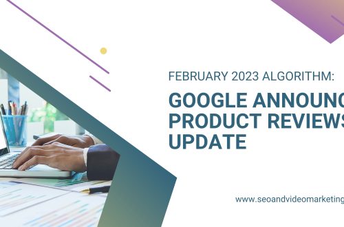 February 2023 Algorithm: Google Announces Product Reviews Update